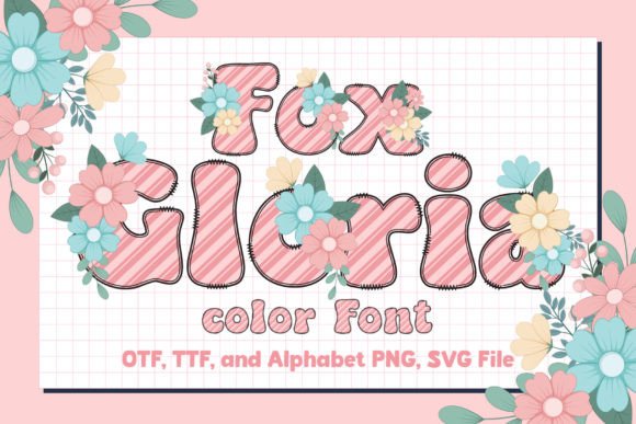 Fox Gloria: A Color Font for Heartfelt, Modern Design